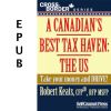 A Canadian's Best Tax Haven: The US (EPUB)