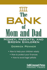 The Bank of Mom and Dad by Derrick Penner