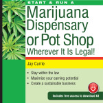 Start & Run a Marijuana Dispensary or Pot Shop